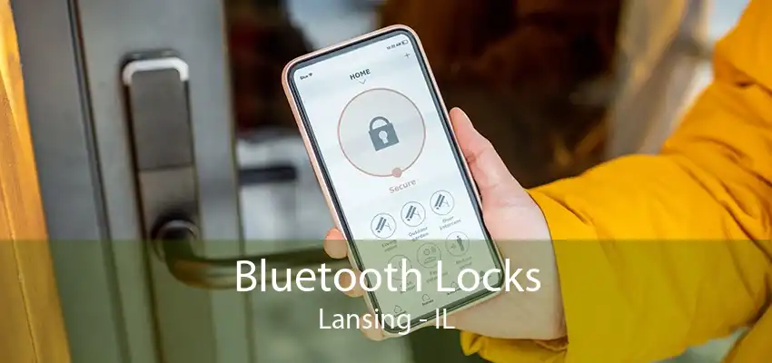 Bluetooth Locks Lansing - IL