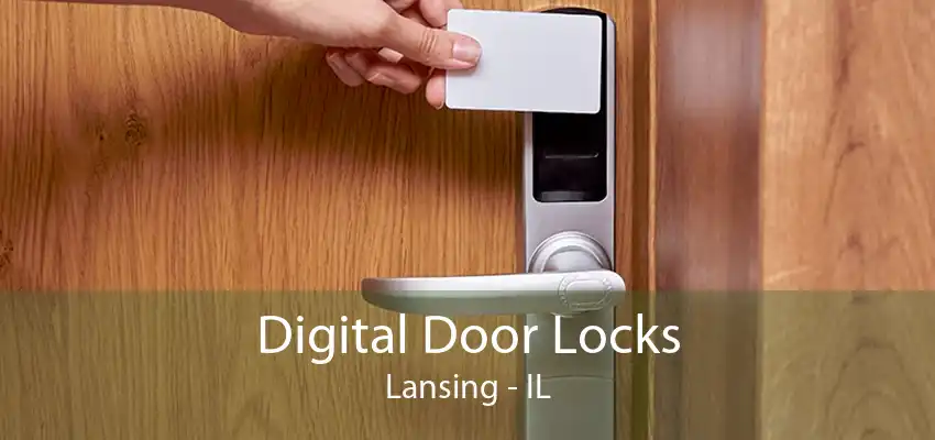 Digital Door Locks Lansing - IL