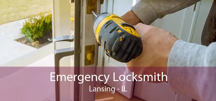 Emergency Locksmith Lansing - IL