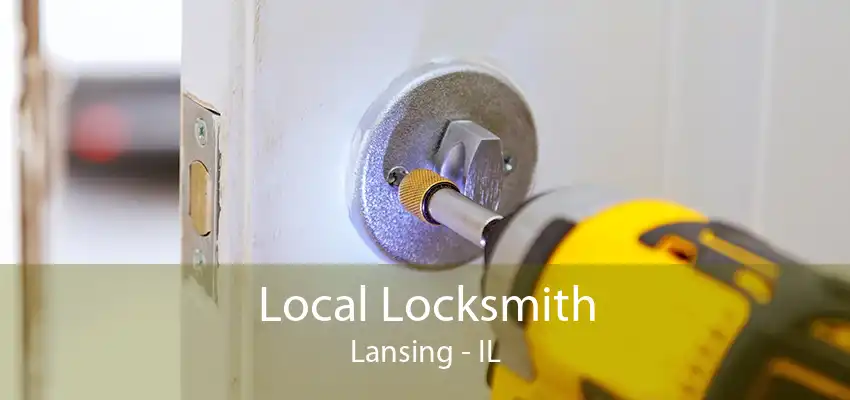 Local Locksmith Lansing - IL