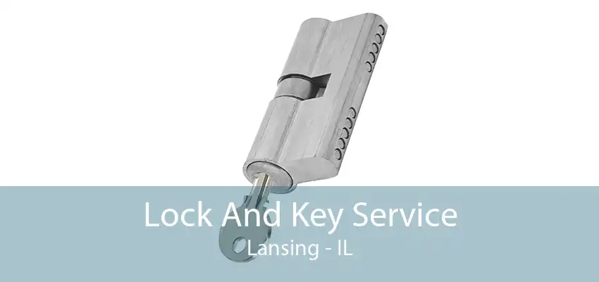 Lock And Key Service Lansing - IL