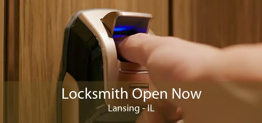 Locksmith Open Now Lansing - IL