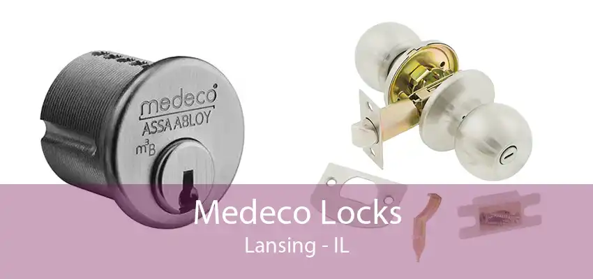 Medeco Locks Lansing - IL