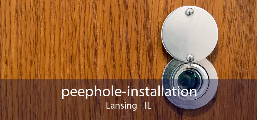 peephole-installation Lansing - IL