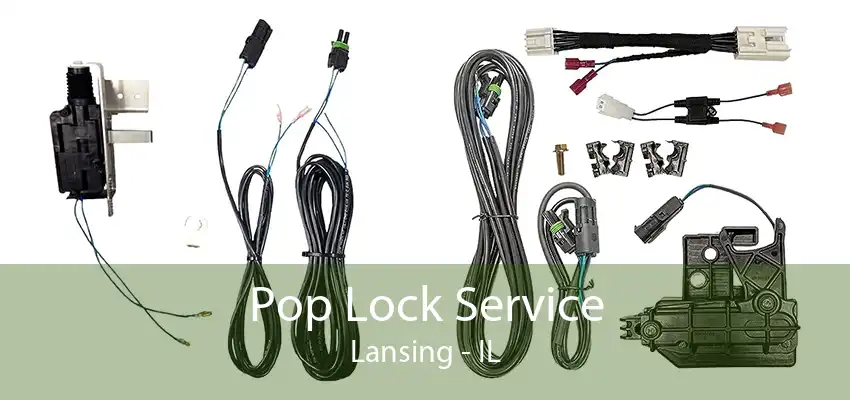 Pop Lock Service Lansing - IL