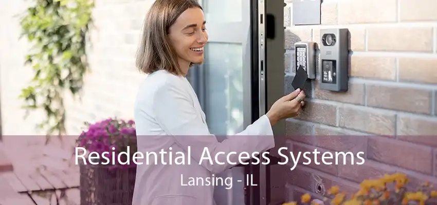 Residential Access Systems Lansing - IL