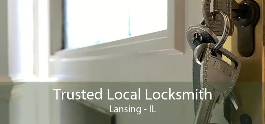 Trusted Local Locksmith Lansing - IL